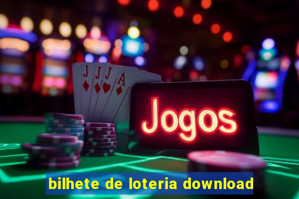 bilhete de loteria download